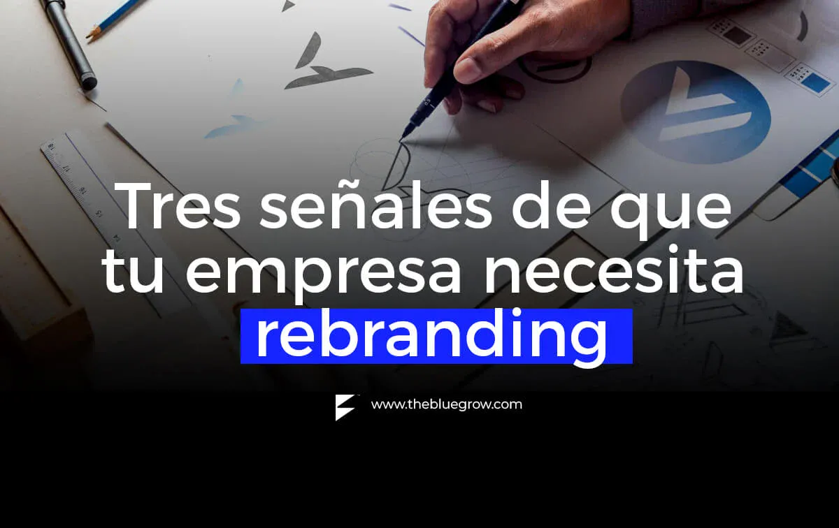 señales de que tu empresa necesita rebranding